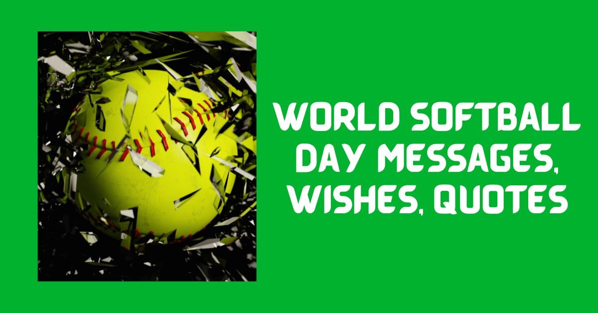 World Softball Day Messages, Wishes, Quotes