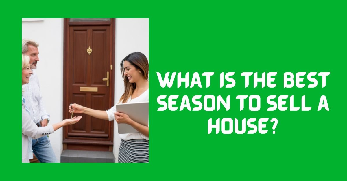 Best Season to Sell a House