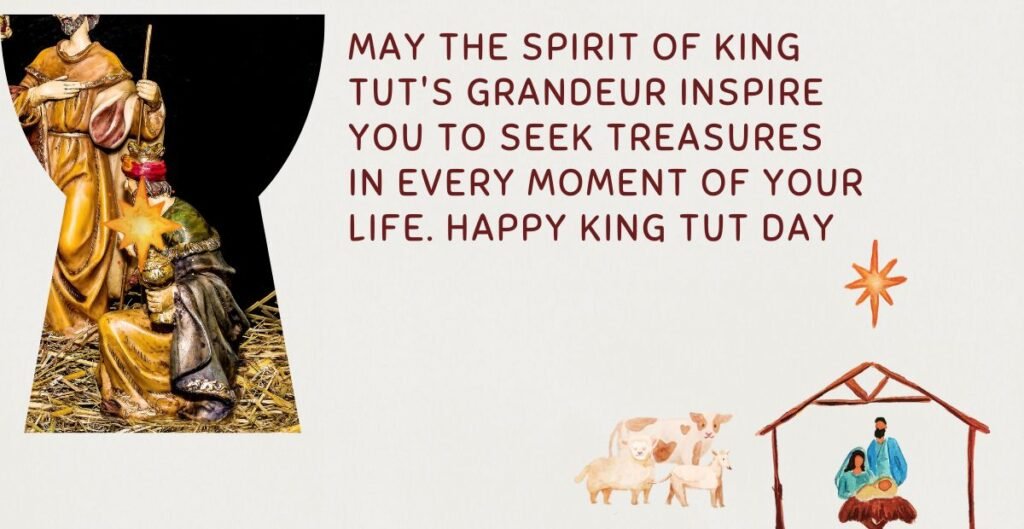 King Tut Day 