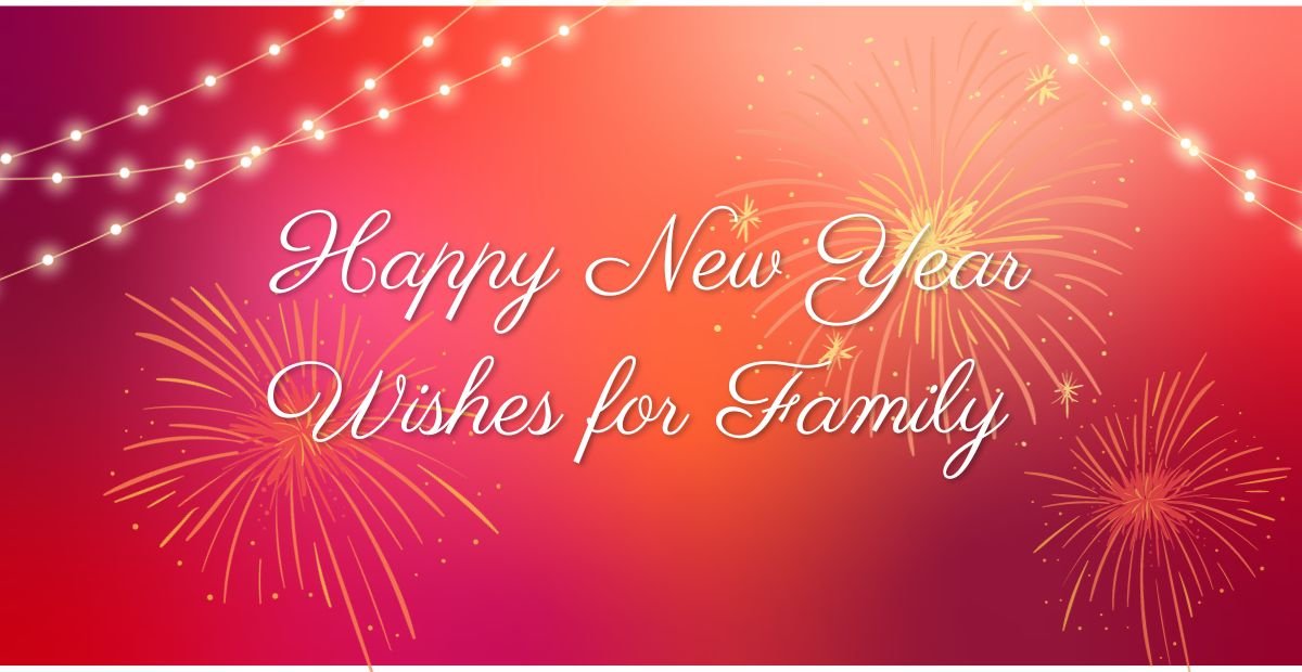 Happy New Year Wishes for Family 2024