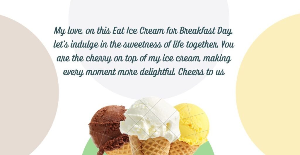 Eat Ice Cream for Breakfast Day