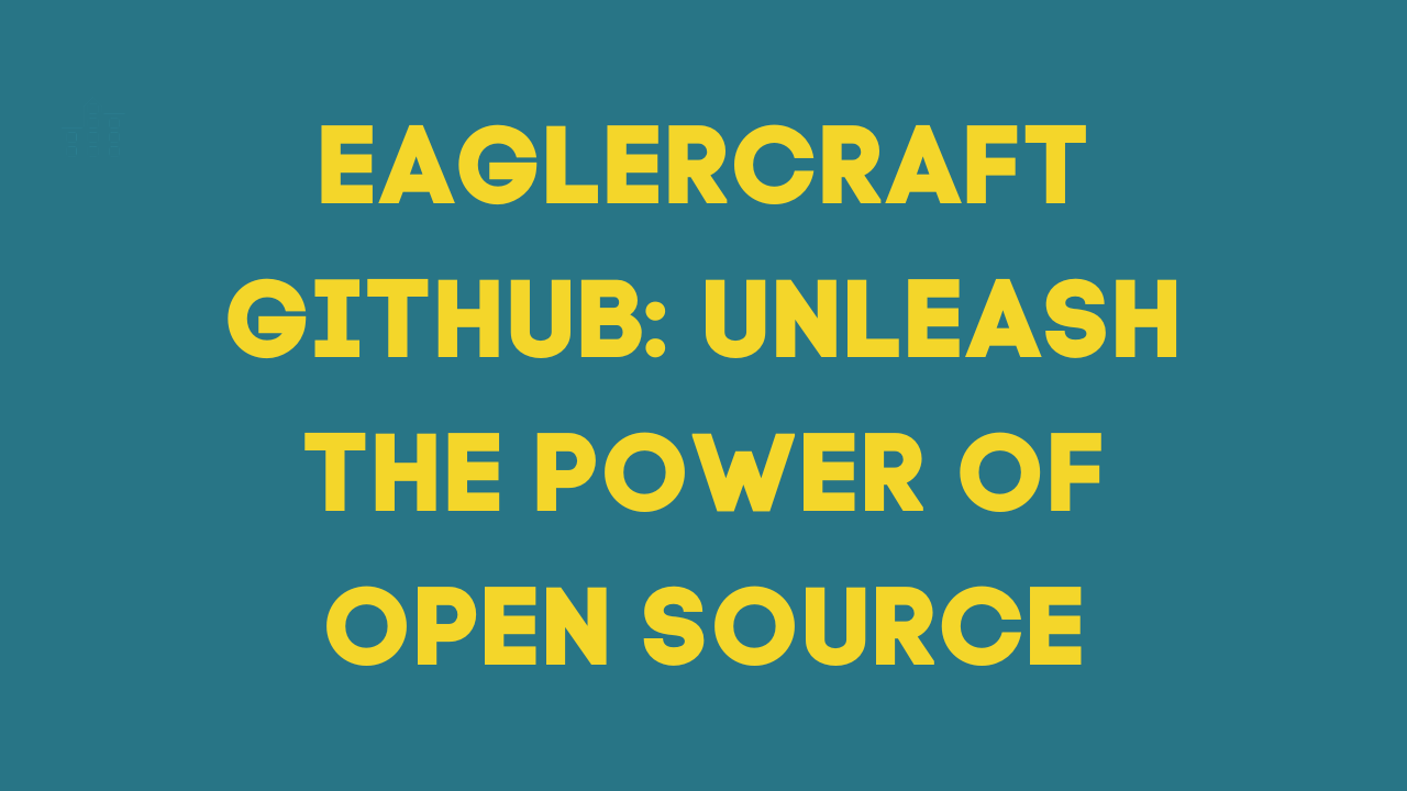 Eaglercraft GitHub: Unleash The Power Of Open Source