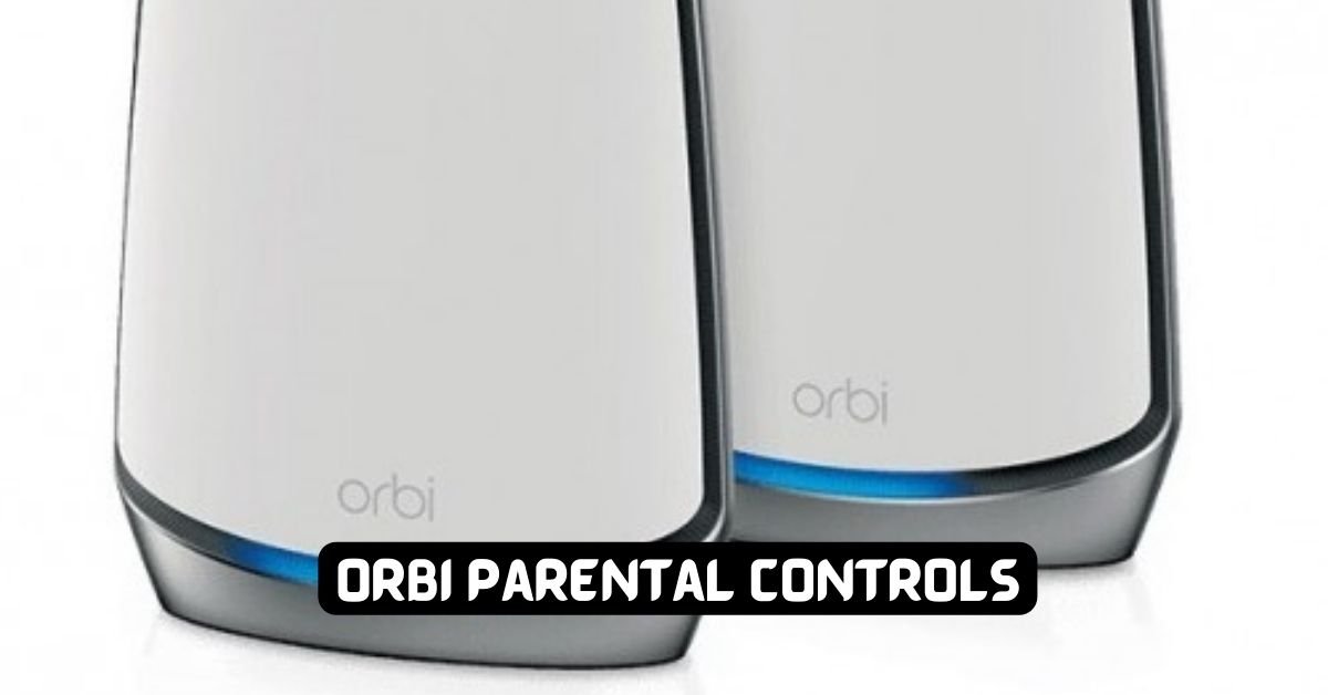Orbi Parental Controls