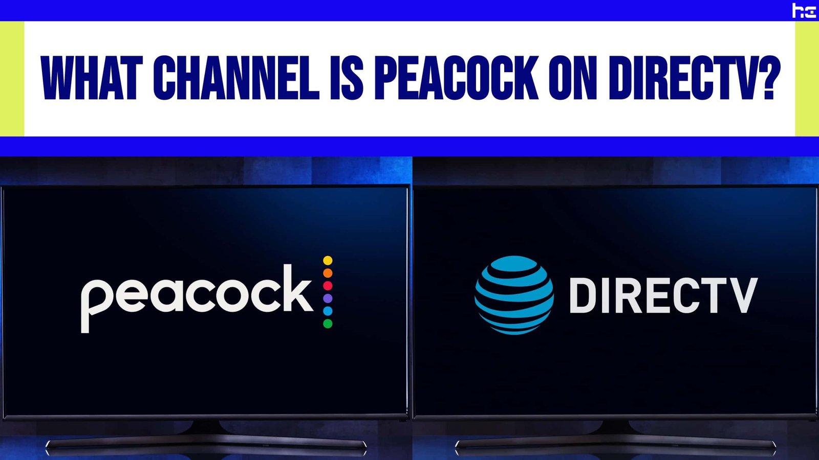 What Channel is Peacock on Directv?
