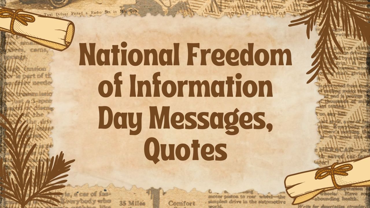 National Freedom of Information Day Messages, Quotes