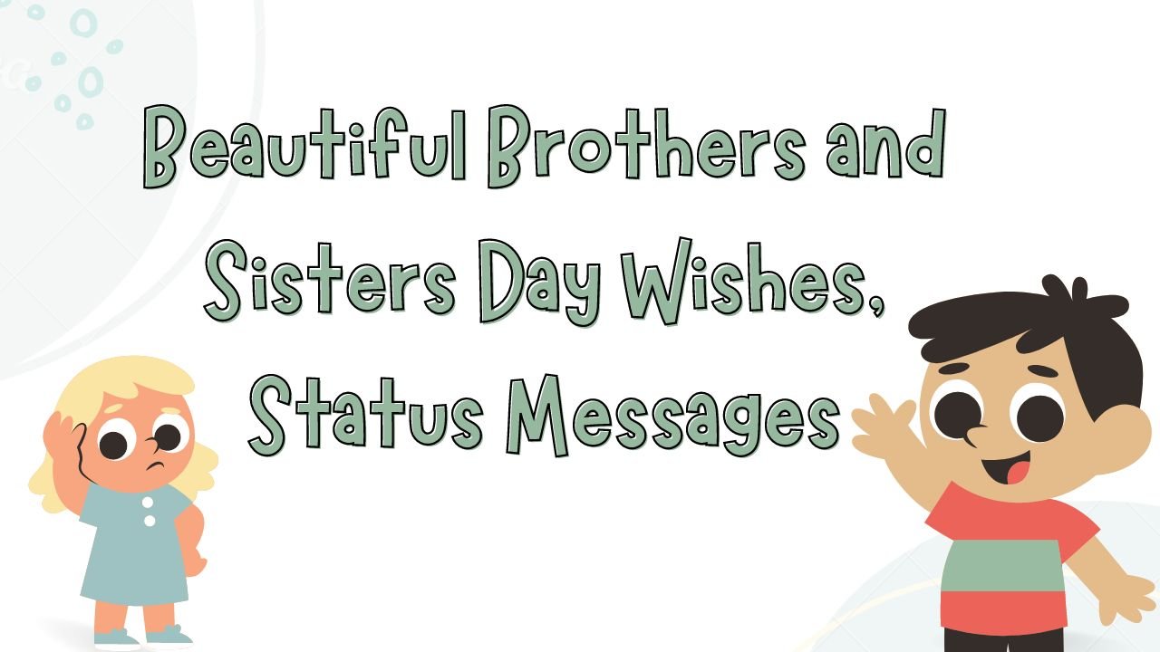 Beautiful Brothers and Sisters Day